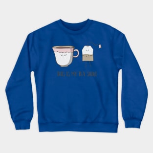 This Is My Tea-Shirt 3 Crewneck Sweatshirt